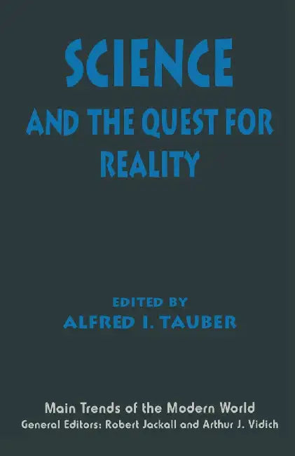 Science and the Quest for Reality by Alfred I. Tauber