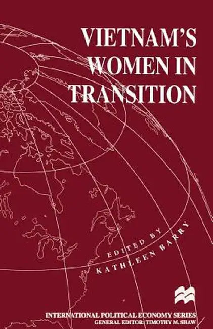 Vietnam's Women in Transition by Kathleen Barry