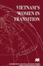 Vietnam's Women in Transition by Kathleen Barry