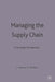 Managing the Supply Chain: A Strategic Perspective by J. L. Gattorna