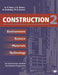 Construction 2: Environment Science Materials Technology by A. V. Hore