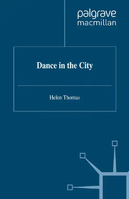 Dance in the City by Helen Thomas
