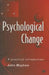 Psychological Change: A Practical Introduction by John Mayhew