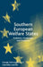 Southern European Welfare States: Problems, Challenges and Prospects by G. Katrougalos
