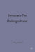 Democracy: The Challenges Ahead by Aharon Klieman