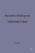 Romantic Writing and Pedestrian Travel by R. Jarvis