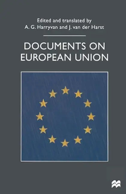 Documents on European Union by A. G. Harryvan
