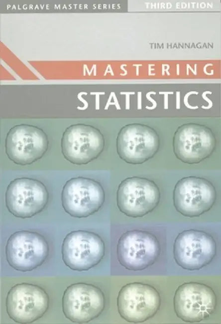Mastering Statistics by T. J. Hannagan