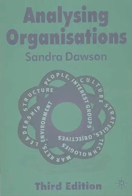 Analysing Organisations by Sandra Dawson