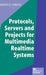 Protocols, Servers and Projects for Multimedia Realtime Systems by Dimitris N. Chorafas