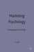 Marketing Psychology: The Paradigm in the Wings by G. Foxall