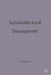 Sustainable Rural Development by A. Shepherd