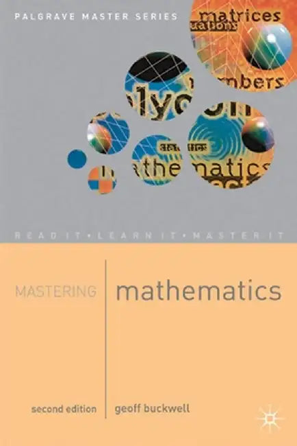 Mastering Mathematics by Geoff Buckwell