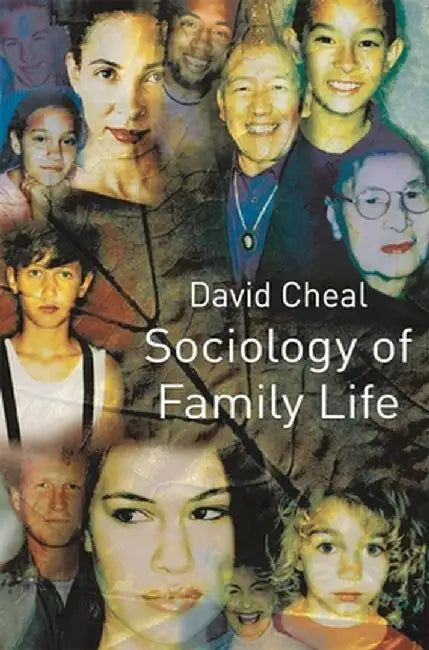 Sociology of Family Life by David Cheal