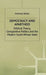 Democracy and Apartheid: Political Theory, Comparative Politics and the Modern South African State by A. Butler