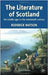 Literature Of Scotland: The Middle Ages to the Nineteenth Century (Vol. 1) by Roderick Watson