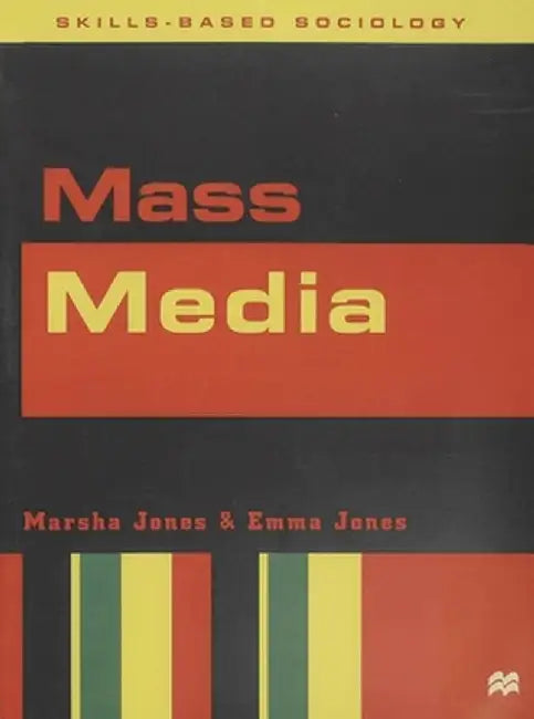 Mass Media by Marsha Jones