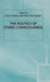 The Politics of Ethnic Consciousness by C. Govers