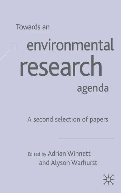 Towards an Environment Research Agenda: A Second Selection of Papers by A. Winnett