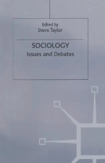 Sociology: Issues and Debates by S. Taylor