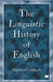 The Linguistic History of English: An Introduction by Manfred Gorlach