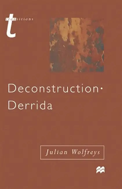 Deconstruction - Derrida by Julian Wolfreys