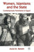 Women, Islamisms and the State: Contemporary Feminisms in Egypt by A. Karam