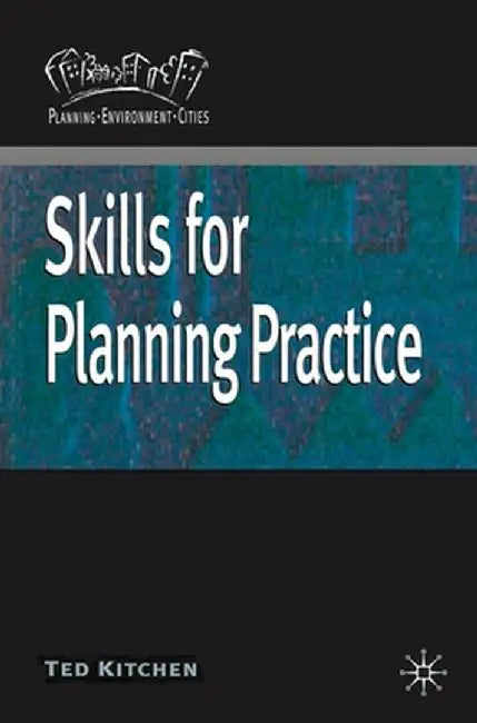 Skills for Planning Practice by Ted Kitchen