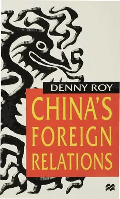 China's Foreign Relations by Den Y. Roy