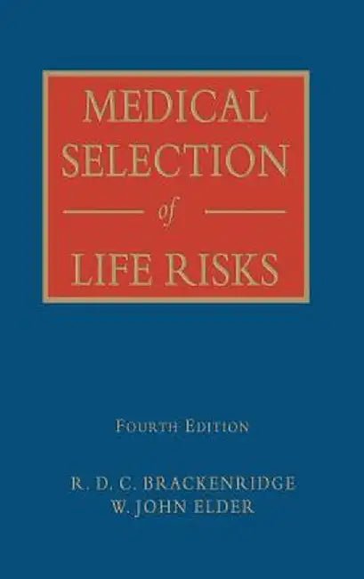 Medical Selection of Life Risks by W. John Elder