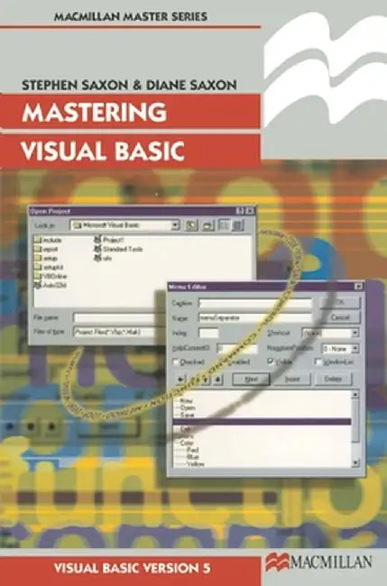 Mastering Visual Basic by Diane Saxon