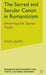 The Sacred and Secular Canon in Romanticism: Preserving the Sacred Truths by D. Jasper