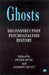 Ghosts: Deconstruction, Psychoanalysis, History by P. Buse