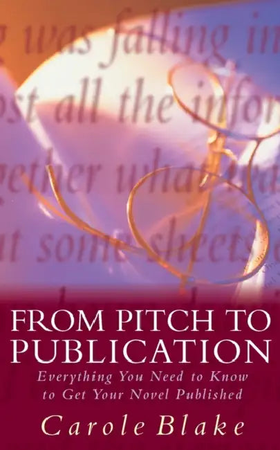 From Pitch to Publication by Carole Blake