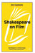 Shakespeare on Film: Contemporary Critical Essays by Robert Shaughnessy