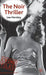 The Noir Thriller by Lee Horsley