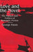Love and the Novel: Contemporary Romantic Fiction and Society by G. Paizis