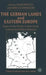 The German Lands and Eastern Europe: Essays on the History of Their Social, Cultural and Political Relations by Karen Schönwälder