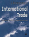 International Trade: Causes and Consequences by Jitendralal Borkakoti