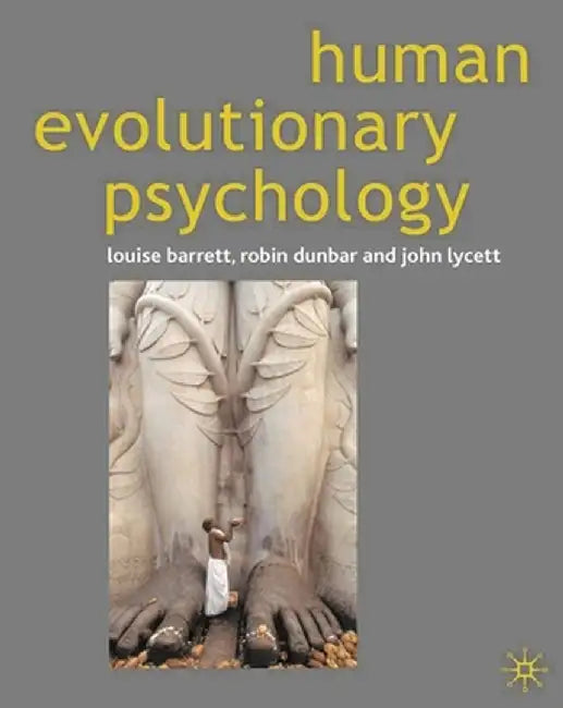 Human Evolutionary Psychology by Louise Barrett