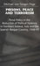 Prisons, Peace and Terrorism: Penal Policy in the Reduction of Political Violence in Northern Ireland, Italy and the Spanish Basque Country, 1968-97 by M. Page