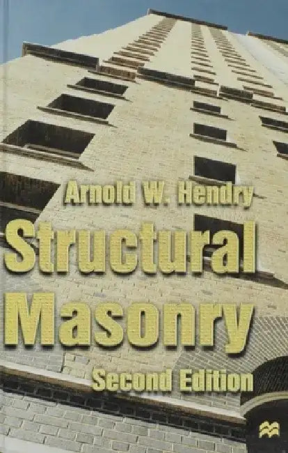 Structural Masonry by Arnold W. Hendry