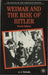 Weimar and the Rise of Hitler by Anthony J. Nicholls
