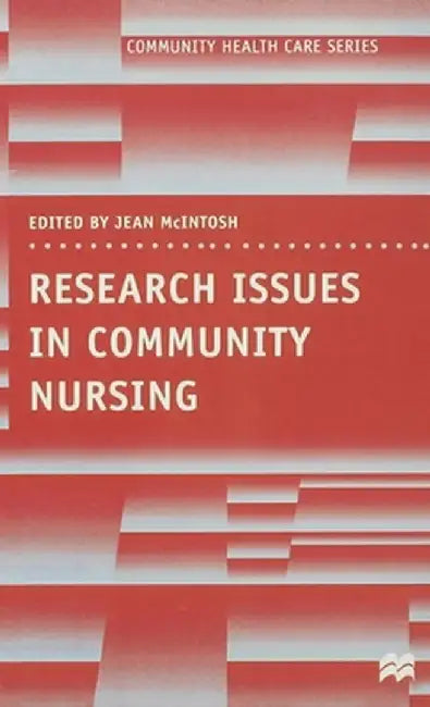 Research Issues in Community Nursing by Jean McIntosh