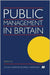 Public Management In Britain by Sylvia Horton, David Farnham