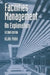 Facilities Management: An Explanation by Alan Park