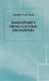 Shakespeare's Cross-Cultural Encounters by Geraldo U. De Sousa