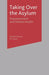 Taking Over the Asylum: Empowerment and Mental Health by Marian Barnes