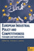 European Industrial Policy And Competitiveness: Concepts and Instruments by Thomas Lawton