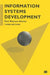 Information Systems Development: An Introduction to Information Systems Engineering by Paul Beynon-Davies